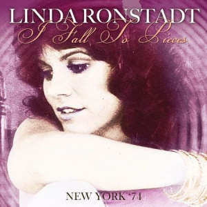 Ronstadt Linda - I Fall To Pieces - New York '71 i gruppen CD / Pop hos Bengans Skivbutik AB (1521285)