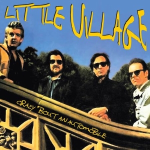 Little Village - Crazy 'Bout An Automobile i gruppen CD / Pop-Rock hos Bengans Skivbutik AB (1521293)