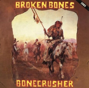 Broken Bones - Bonecrusher i gruppen VINYL / Rock hos Bengans Skivbutik AB (1521362)