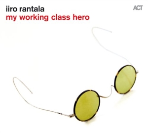 Rantala Iiro - Working Class Hero i gruppen CD / Jazz hos Bengans Skivbutik AB (1525461)