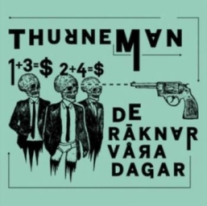 Thurneman - De Räknar Våra Dagar i gruppen ÖVRIGT / 10399 hos Bengans Skivbutik AB (1525513)