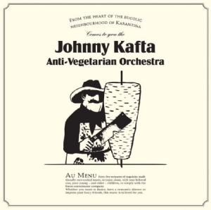 Johnny Kafta Anti-Vegetarian Orches - Johnny Kafta Anti-Vegetarian Orches i gruppen VINYL / Rock hos Bengans Skivbutik AB (1525646)