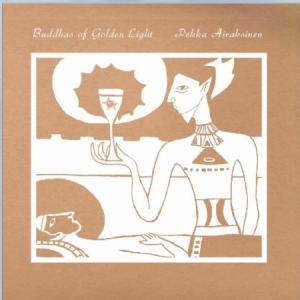 Airaksinen Pekka - Buddhas Of Golden Light i gruppen VINYL / Jazz/Blues hos Bengans Skivbutik AB (1525753)