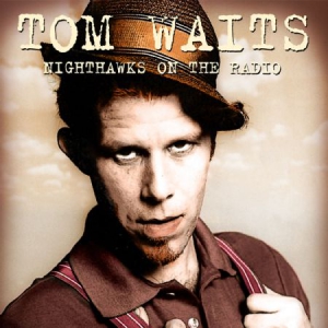 Tom Waits - Nighthawks On The Radio, 1976 in the group Minishops / Tom Waits at Bengans Skivbutik AB (1525757)