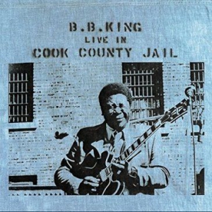 B.B. King - Live In Cook County Jail (Vinyl) i gruppen VINYL / Jazz,Pop-Rock hos Bengans Skivbutik AB (1528578)
