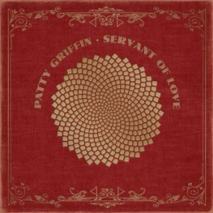 Griffin Patty - Servant Of Love i gruppen Minishops / Patty Griffin hos Bengans Skivbutik AB (1528612)