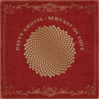 Griffin Patty - Servant Of Love i gruppen Minishops / Patty Griffin hos Bengans Skivbutik AB (1528613)