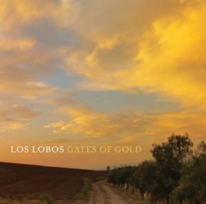Los Lobos - Gates Of Gold i gruppen CD / Pop-Rock hos Bengans Skivbutik AB (1528650)