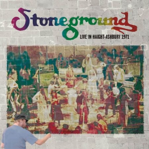 Stoneground - Live In Haight-Ashbury, 1971 i gruppen CD / Pop-Rock hos Bengans Skivbutik AB (1528768)