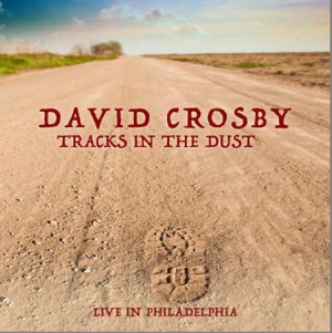 Crosby David - Tracks In The Dust - Live 1989 i gruppen CD / Rock hos Bengans Skivbutik AB (1528769)