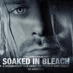 Cobian Kurt - Soundtrack - Soaked In Bleach - The Soundtrack i gruppen CD / Pop-Rock hos Bengans Skivbutik AB (1531734)