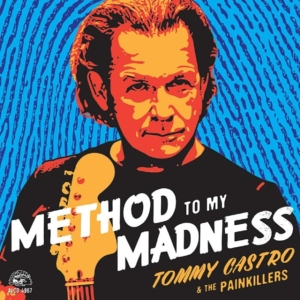 Castro Tommy & The Painkillers - Method To My Madness i gruppen CD / Blues,Jazz,Pop-Rock hos Bengans Skivbutik AB (1531773)