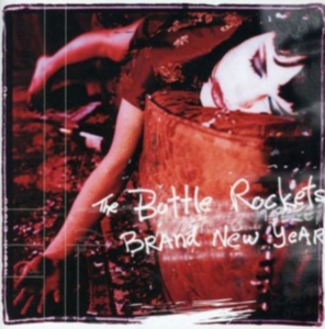 Bottle Rockets The - Brand New Year i gruppen CD / Pop-Rock hos Bengans Skivbutik AB (1531825)