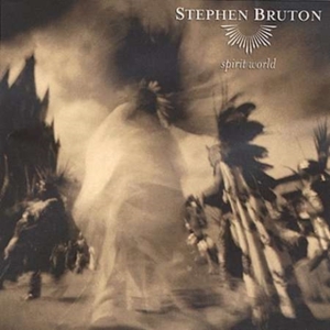 Bruton Stephen - Spirit World i gruppen CD / Pop-Rock hos Bengans Skivbutik AB (1531831)