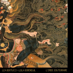Bertucci Lea & Leila Bordreuil - L'onde Souterraine i gruppen CD / Pop-Rock hos Bengans Skivbutik AB (1531903)