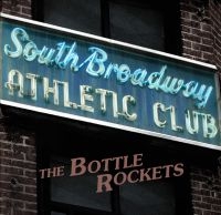 Bottle Rockets - South Broadway Athletic Club i gruppen CD / Pop-Rock hos Bengans Skivbutik AB (1531912)