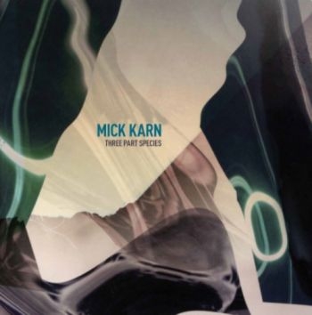 Karn Mick - Three Part Species i gruppen VINYL / Toppsäljare hos Bengans Skivbutik AB (1531927)