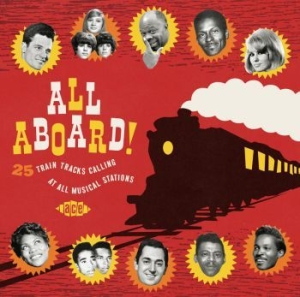 Various Artists - All Aboard! 25 Train Tracks Calling i gruppen CD / Pop-Rock hos Bengans Skivbutik AB (1532338)