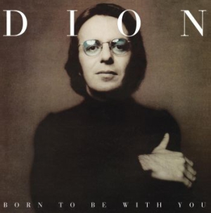 Dion - Born To Be With You i gruppen VINYL / Pop-Rock hos Bengans Skivbutik AB (1532711)