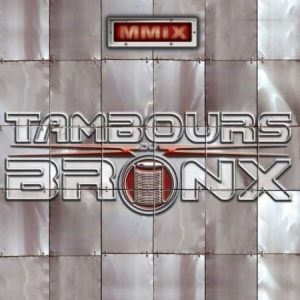 Les Tambours Du Bronx - Mmix i gruppen CD / Rock hos Bengans Skivbutik AB (1532913)