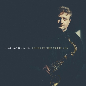 Garland Tim - Songs To The Sky i gruppen CD / Jazz hos Bengans Skivbutik AB (1532968)