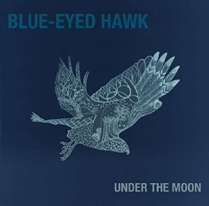 Blue-Eyed Hawk - Under The Moon i gruppen CD / Jazz hos Bengans Skivbutik AB (1532970)