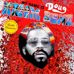 Blunt Doug Hream - My Name Is Doug Hream Blunt i gruppen VINYL / Rock hos Bengans Skivbutik AB (1533011)