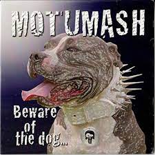 Motumash - Beware of the dog i gruppen CD / Hårdrock/ Heavy metal hos Bengans Skivbutik AB (1536962)