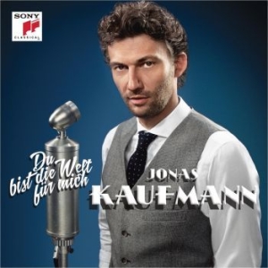 Kaufmann Jonas - Du Bist Die Welt Für Mich i gruppen CD / Klassiskt,Övrigt hos Bengans Skivbutik AB (1537858)