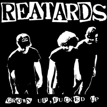 Reatards - Grown Up Fucked Up i gruppen CD / Toppsäljare hos Bengans Skivbutik AB (1539739)
