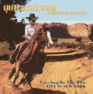 Quicksilver Messenger Service - Cowboy On The Run - Live In New Yor i gruppen CD / Rock hos Bengans Skivbutik AB (1539823)