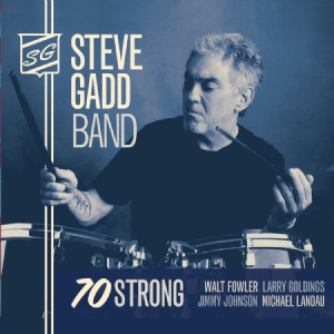 Steve Gadd - 70 Strong i gruppen CD / Jazz/Blues hos Bengans Skivbutik AB (1541524)