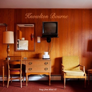 Bourne Knowlton - Songs From Motel 43 i gruppen CD / Pop-Rock hos Bengans Skivbutik AB (1541525)