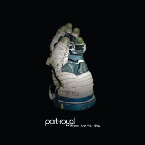 Port-Royal - Where Are You Now i gruppen CD / Rock hos Bengans Skivbutik AB (1541540)
