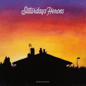 Saturdays Heroes - Hometown Serenade Cd i gruppen CD / Pop-Rock,Reggae hos Bengans Skivbutik AB (1542975)