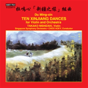 Du Ming-Xin - Ten Xinjiang Dances For Violin And i gruppen Externt_Lager / Naxoslager hos Bengans Skivbutik AB (1545331)