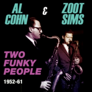Cohn Al And Zoot Sims - Two Funky People 1952-61 i gruppen CD / Jazz hos Bengans Skivbutik AB (1545902)