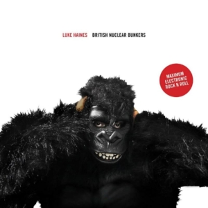 Haines Luke - British Nuclear Bunkers i gruppen CD / Pop-Rock hos Bengans Skivbutik AB (1545999)