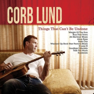 Lund Corb - Things That Can't Be Undone (Deluxe i gruppen CD / Country,Pop-Rock hos Bengans Skivbutik AB (1548047)