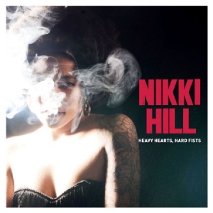 Nikki Hill - Heavy Hearts, Hard Fists i gruppen CD / Rock hos Bengans Skivbutik AB (1551746)