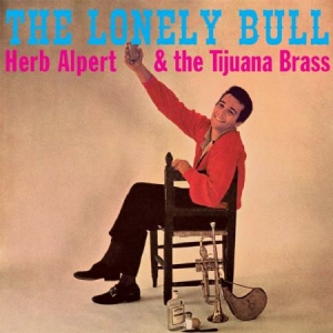 Alpert Herb And Tijuana Brass - Lonely Bull i gruppen CD / Jazz/Blues hos Bengans Skivbutik AB (1551805)