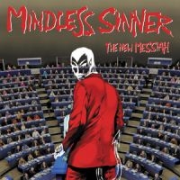 Mindless Sinner - New Messiah The in the group CD / Hårdrock,Svensk Musik at Bengans Skivbutik AB (1552775)