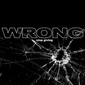 Wrong - Stop Giving i gruppen VINYL / Rock hos Bengans Skivbutik AB (1554258)