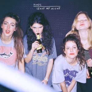 Hinds - Leave Me Alone i gruppen CD / Pop-Rock hos Bengans Skivbutik AB (1554274)