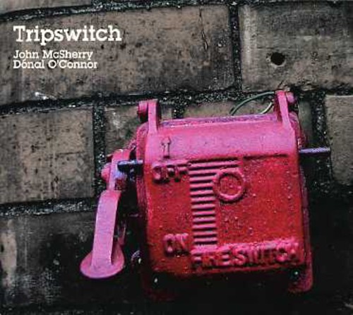 Mcsherry John And Donnal Oconnor - Tripswitch i gruppen CD / Worldmusic/ Folkmusik hos Bengans Skivbutik AB (1554486)
