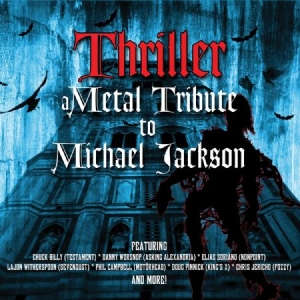 Blandade Artister - Thriller - A Metal Tribute To Micha i gruppen CD / Dans/Techno hos Bengans Skivbutik AB (1555142)