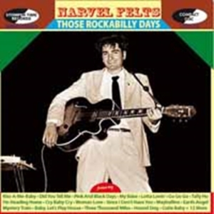 Narvel Felts - Those Rockabilly Days i gruppen CD / Country,Pop-Rock,Rockabilly hos Bengans Skivbutik AB (1555247)
