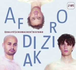 Khalife/ Schumacher/ Tristano - Afrodiziak (Digi) i gruppen CD / Jazz/Blues hos Bengans Skivbutik AB (1555293)