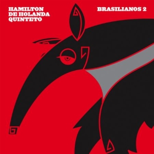 De Holanda Hamilton - Brasilianos 2 (Digi) i gruppen CD / Jazz/Blues hos Bengans Skivbutik AB (1555302)