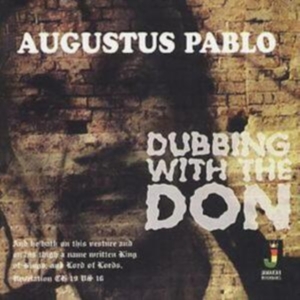 PABLO AUGUSTUS - DUBBING WITH THE DON i gruppen CD / Reggae hos Bengans Skivbutik AB (1555394)